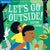Indestructibles Books - Let's Go Outside!