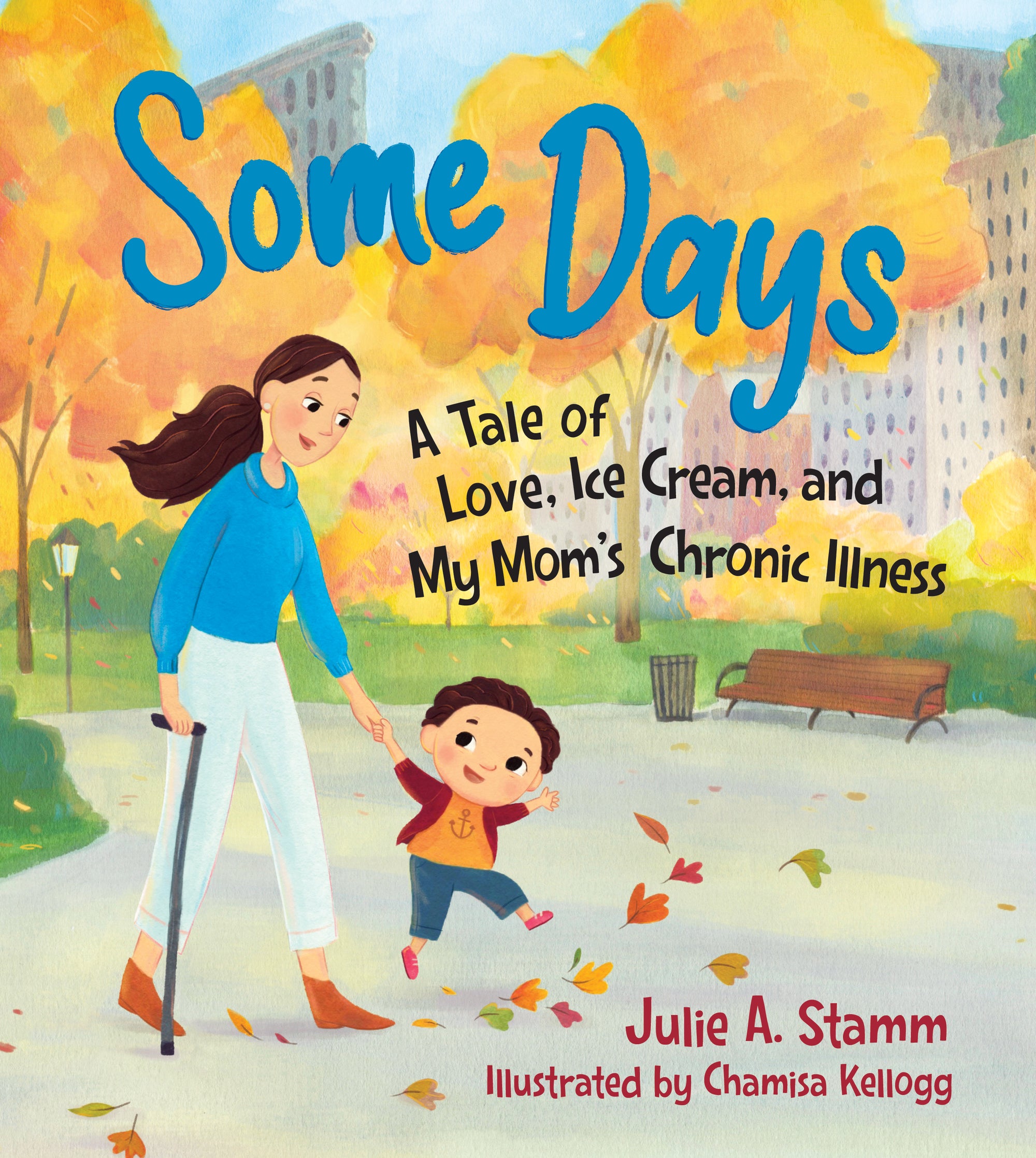 Some Days: A Tale of Love, Ice Cream & Mom’s Chronic Illness